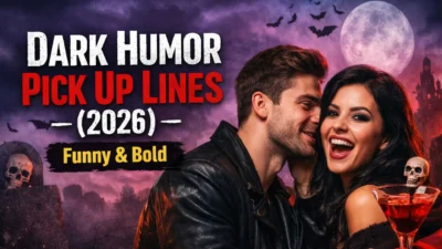 dark humor pick up lines 2026 couple flirting funny bold romantic spooky theme