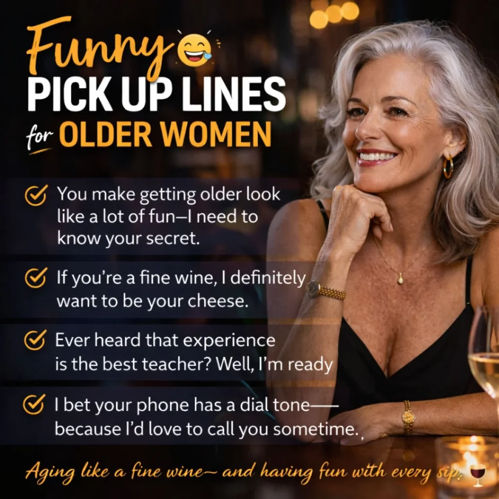 Funny pick up lines for older women with a smiling confident mature woman and playful flirty examples