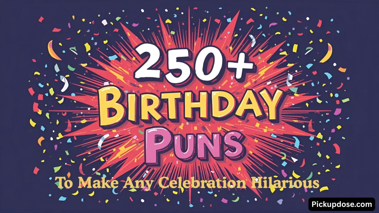 250+ Birthday Puns to Make Any Celebration Hilarious