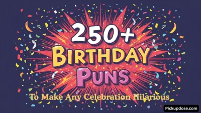 250+ Birthday Puns to Make Any Celebration Hilarious