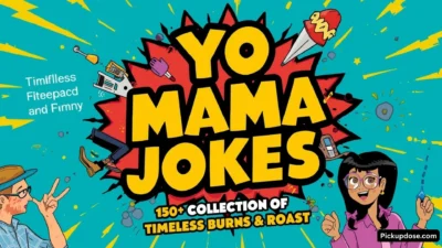 Yo Mama Jokes 150+ Collection of Timeless Burns & Roasts