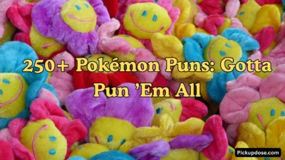 250+ Pokémon Puns Gotta Pun ’Em All
